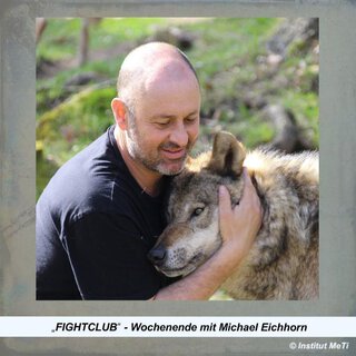 &bdquo;FIGHTCLUB&ldquo; - Wochenende zum Thema aggressive Hunde&ldquo; mit Michael Eichhorn