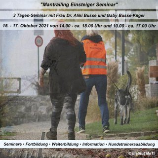 Mantrailing Einsteiger Seminar - Hunde auf der Spurensuche - Wochenend-Seminar mit Dr. Aliki Busse und Gaby Busse-Kilger